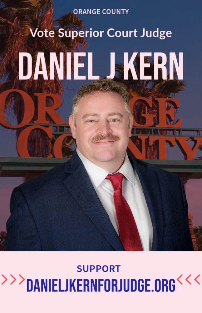 Daniel J Kern For Orange County Superior Court Judge
